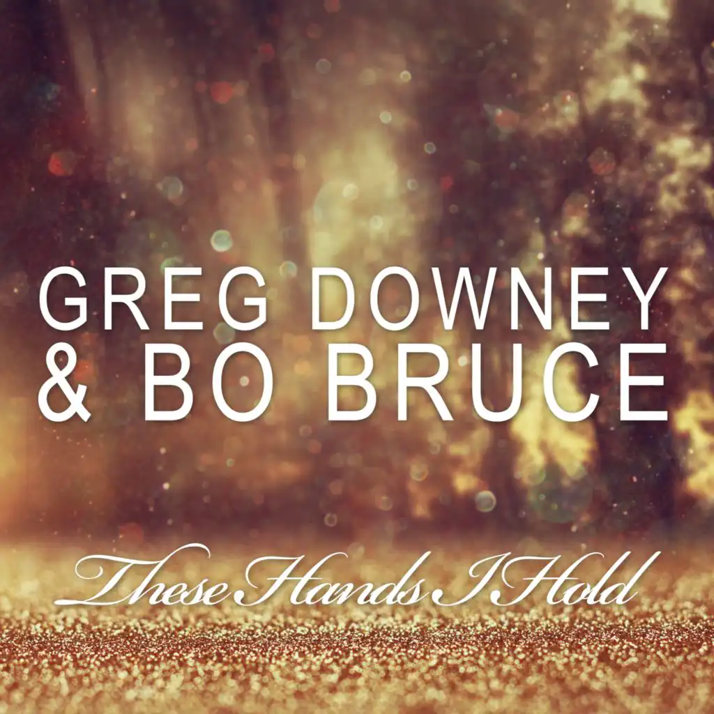 Greg Downey & Bo Bruce