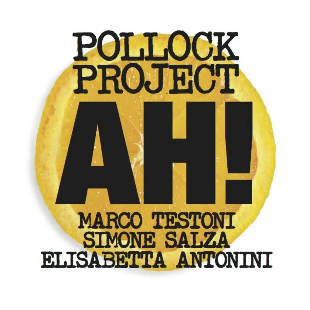 Ah! (feat. Marco Testoni, Simone Salza & Elisabetta Antonini)
