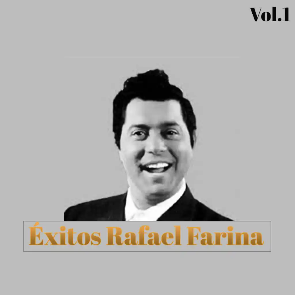 Éxitos Rafael Farina, Vol. 1