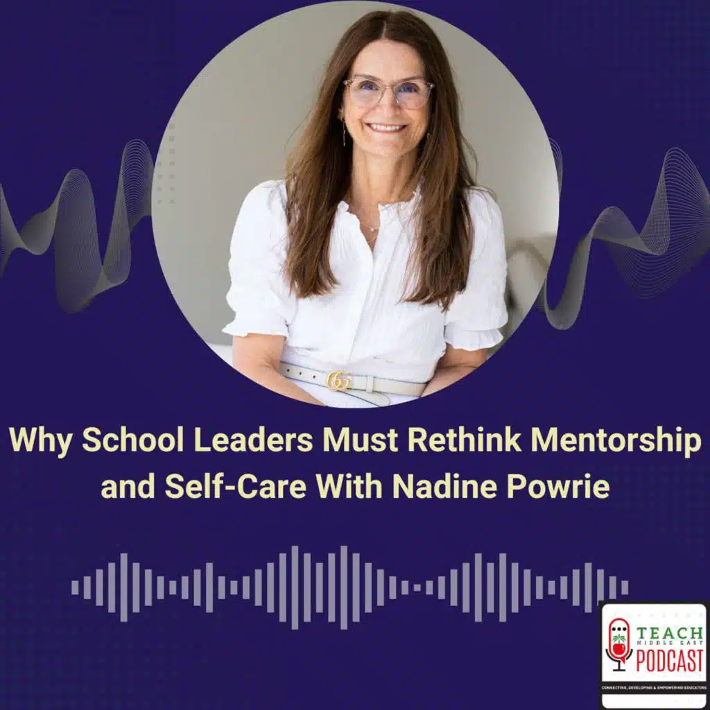 Why School Leaders Must Rethink Mentorship and Self-Care With Nadine Powrie