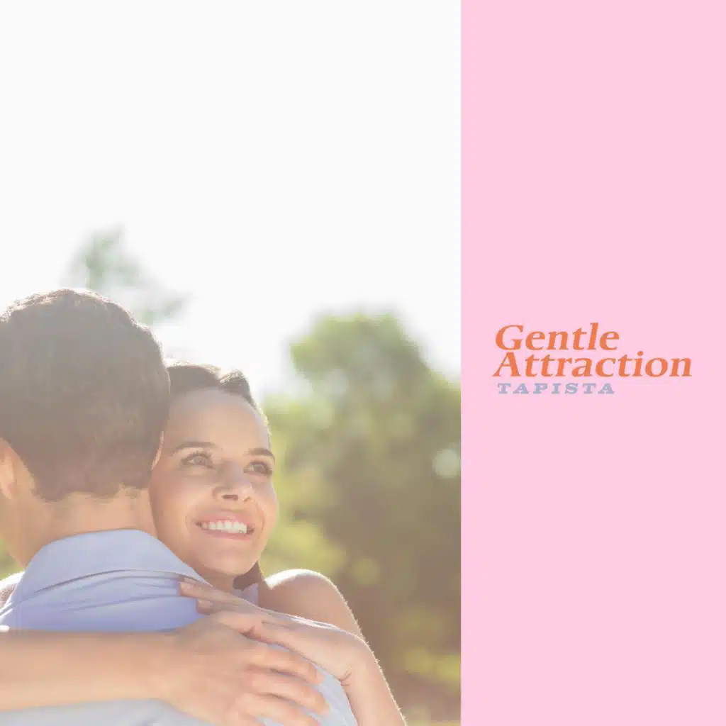 Gentle Attraction