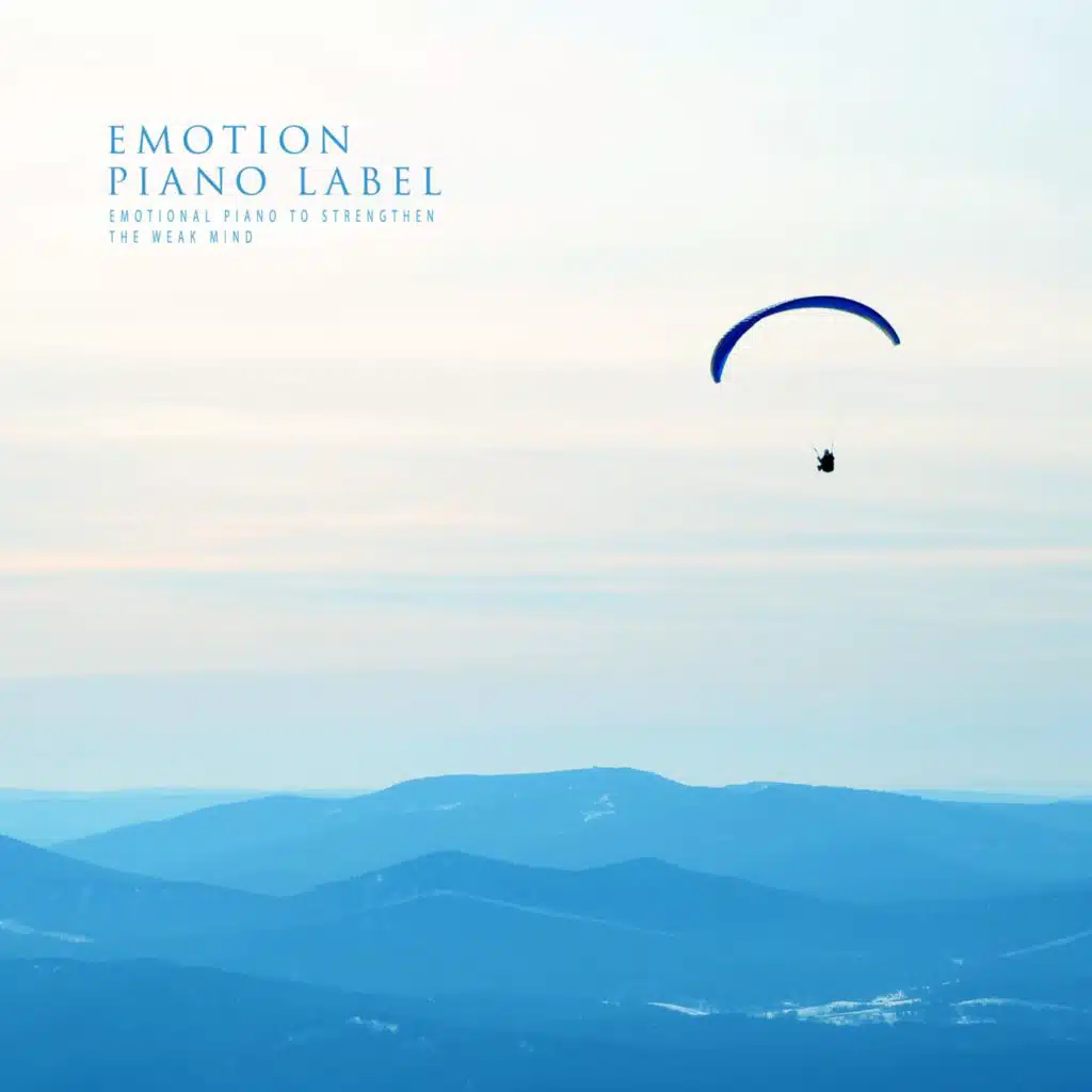Emotional Piano To Strengthen The Weak Mind