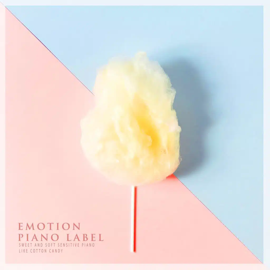Sweet And Soft Sensitive Piano Like Cotton Candy