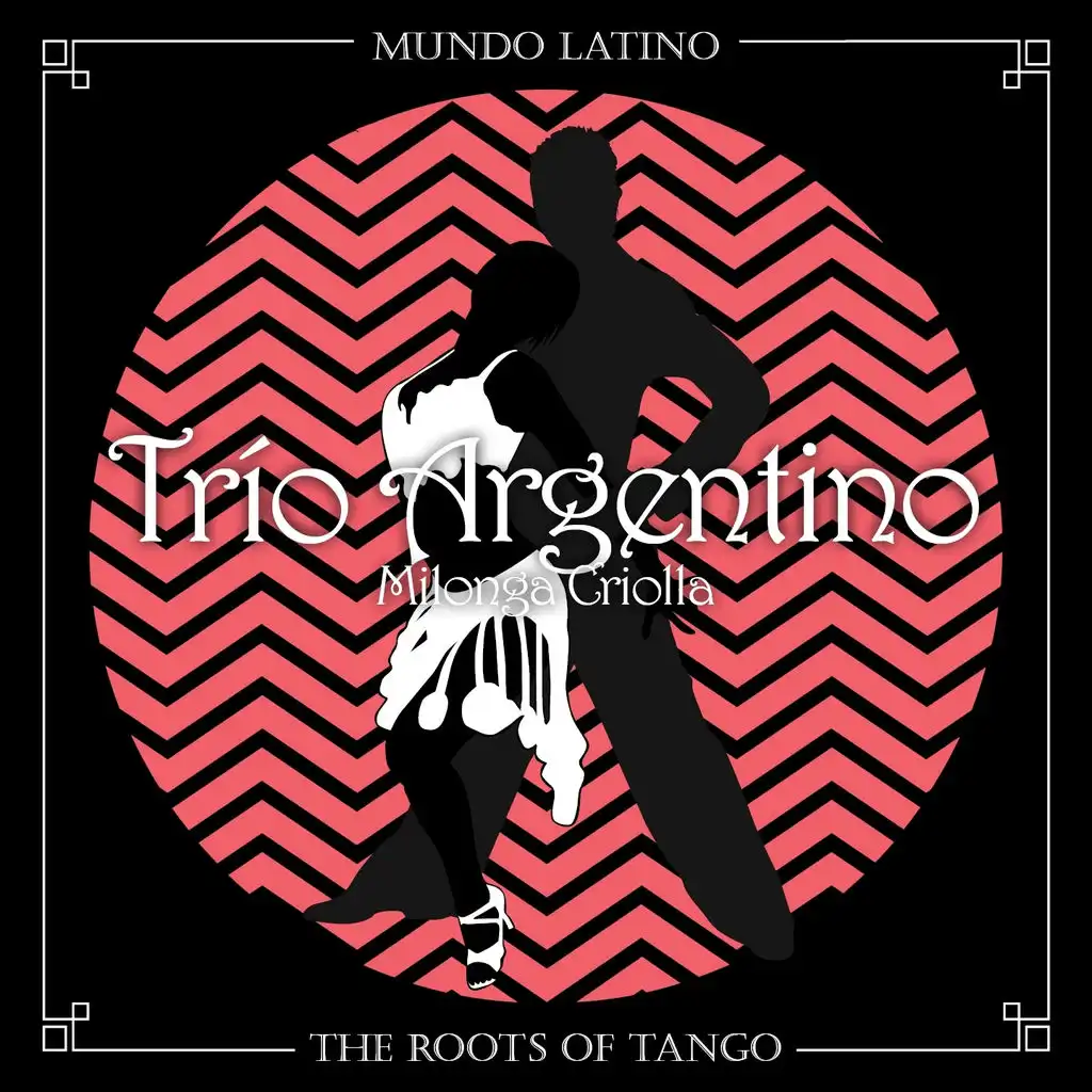 The Roots Of Tango - Milonga Criolla