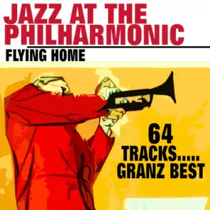 Jazz At The Philharmonic Flying Home (64 Tracks.....  Granz Best)