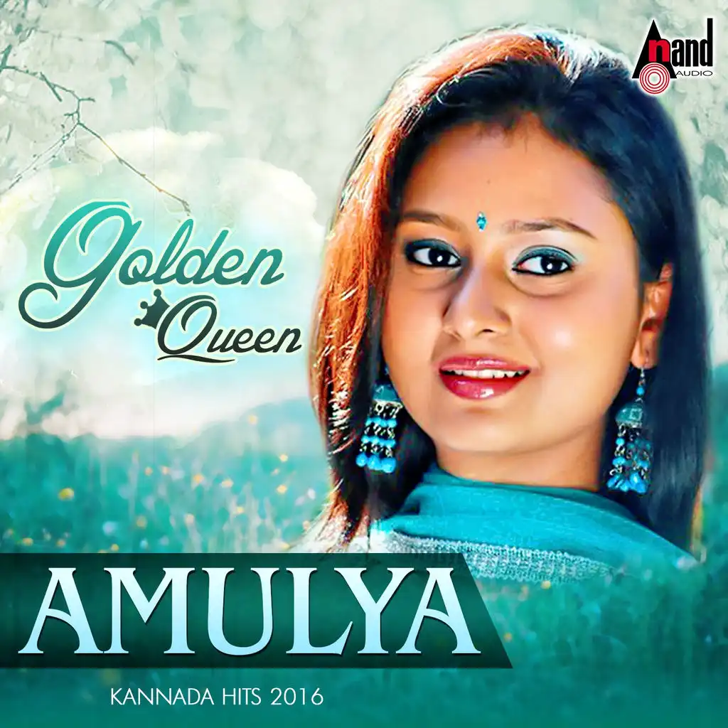 Golden Queen Amulya - Kannada Hits 2016