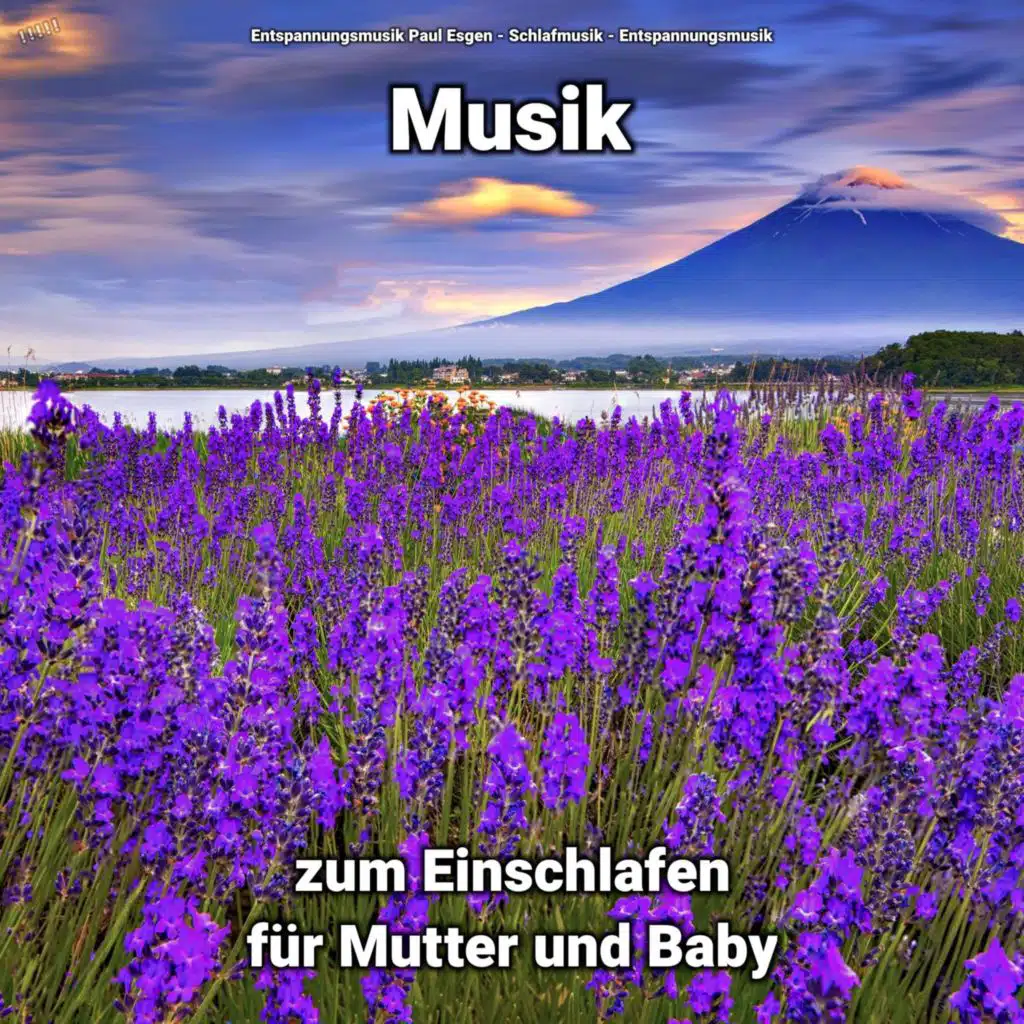 Musik zum Einschlafen für Mutter und Baby Teil 14
