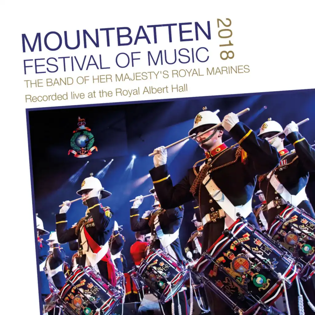 Mountbatten Festival of Music 2018 (Live at the Royal Albert Hall)