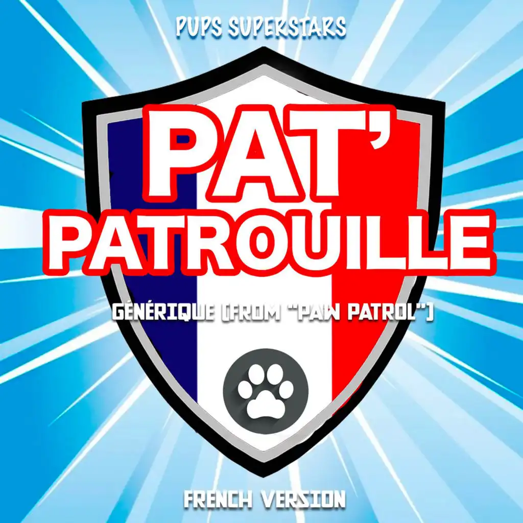 Pat' Patrouille Générique (From "Paw Patrol")