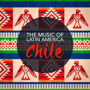 The Music of Latin America: Chile