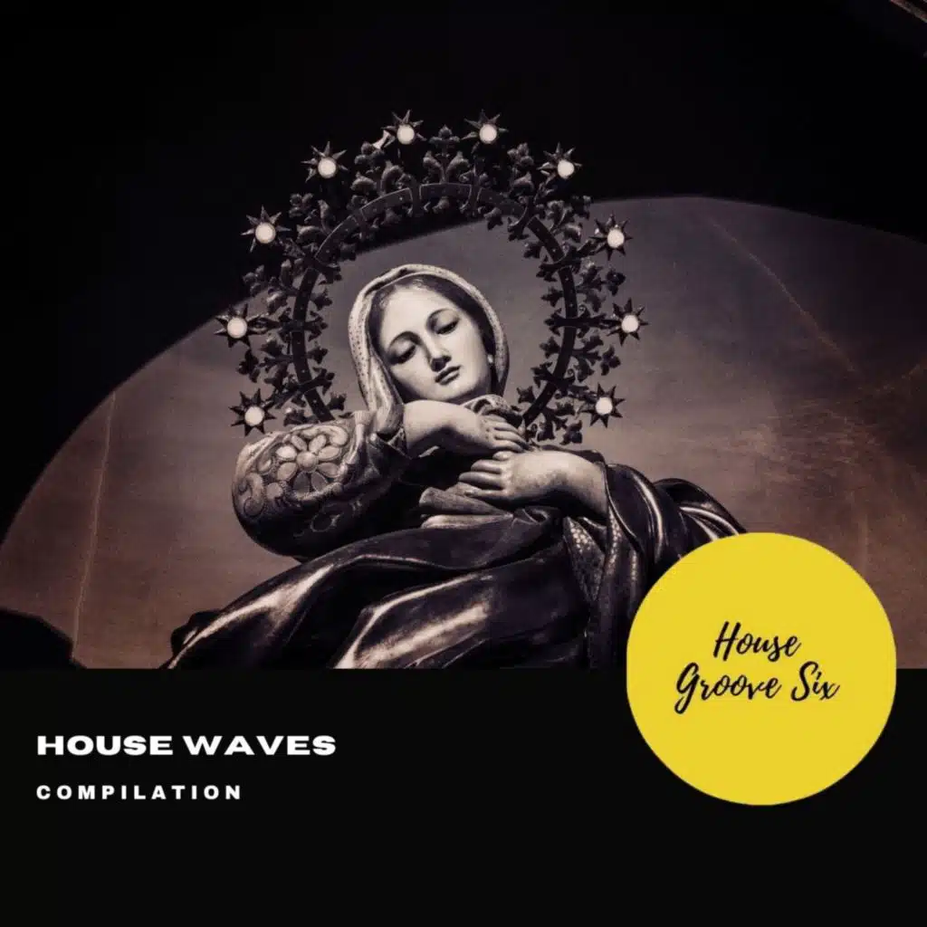 House Waves