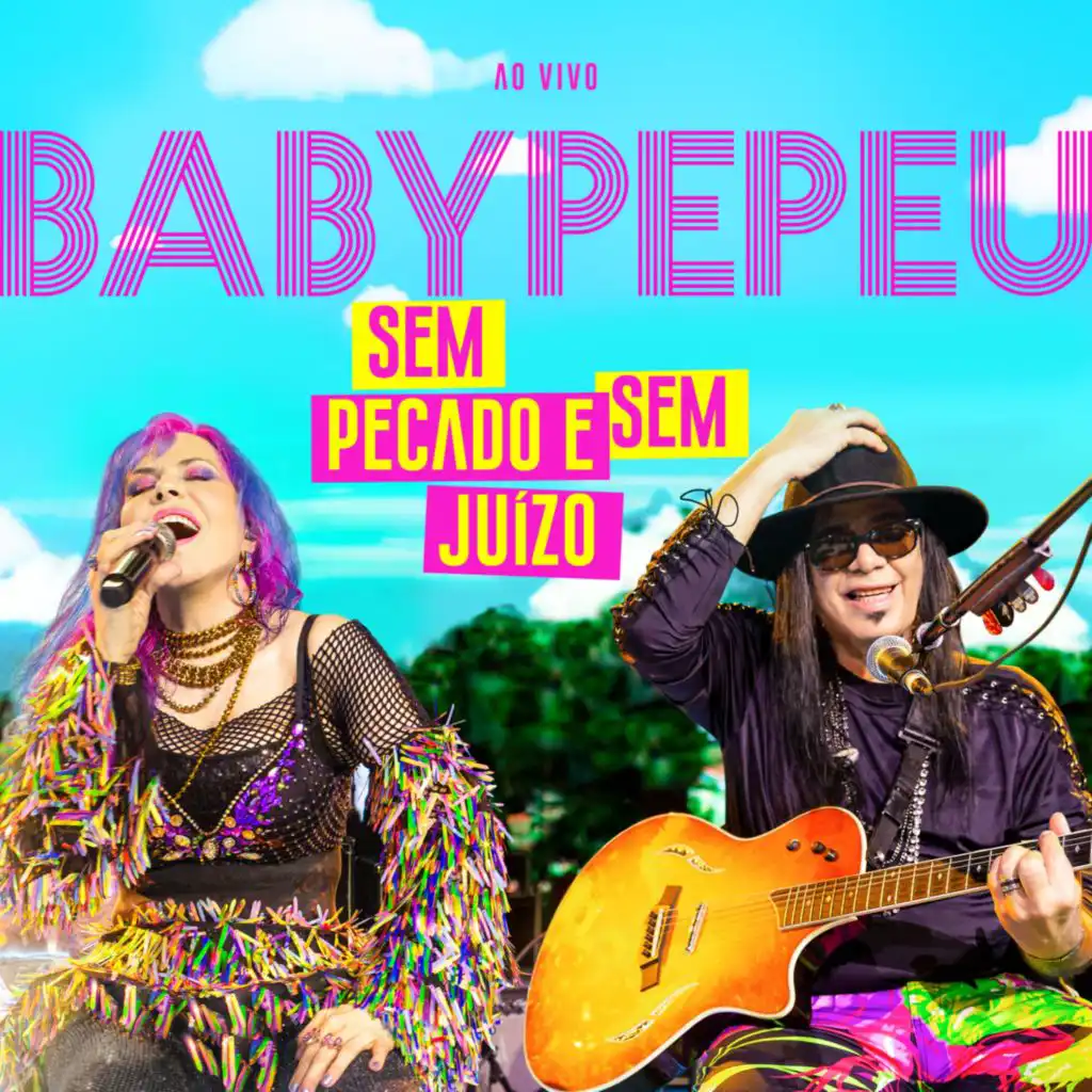 Pepeu & Baby do Brasil & Pepeu Gomes