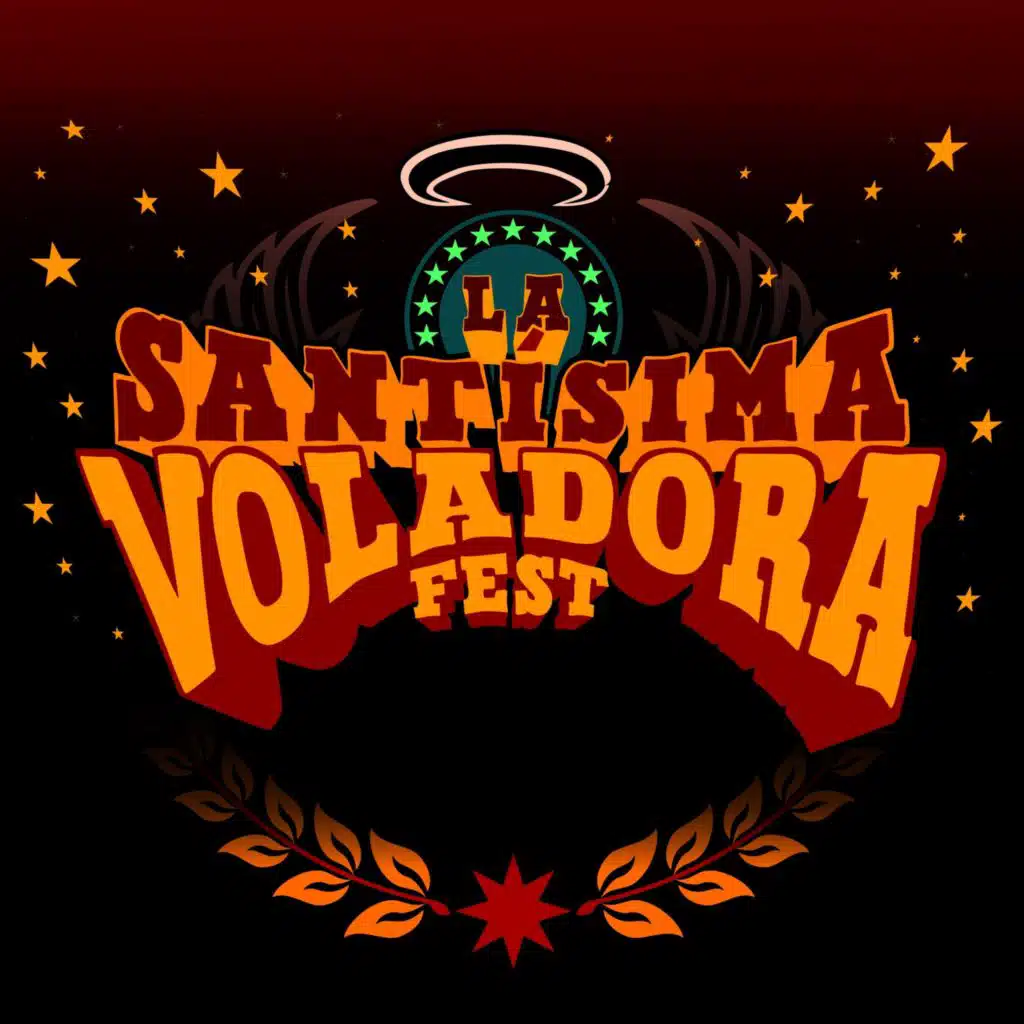 La Santísima Voladora Fest