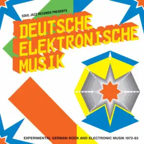 Soul Jazz Records Presents Deutsche Elektronische Musik: Experimental German Rock and Electronic Music 1972-83