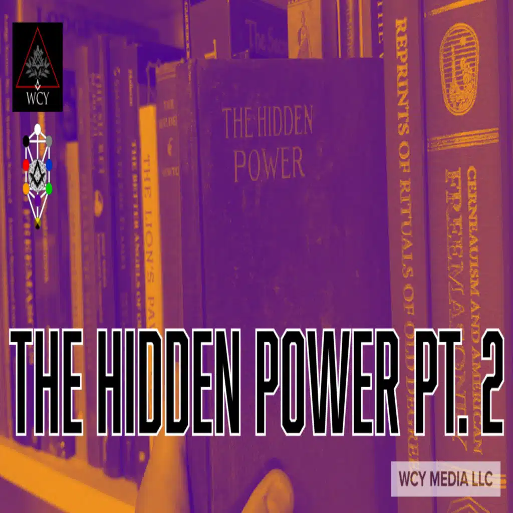 Whence Came You? - 0655 - The Hidden Power Pt. 2