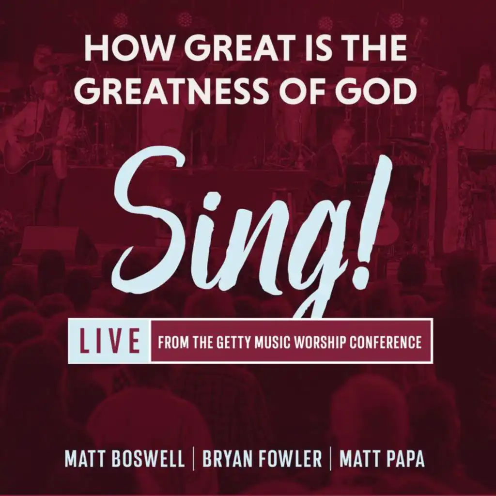 Matt Boswell, Bryan Fowler, Matt Papa & Sing!