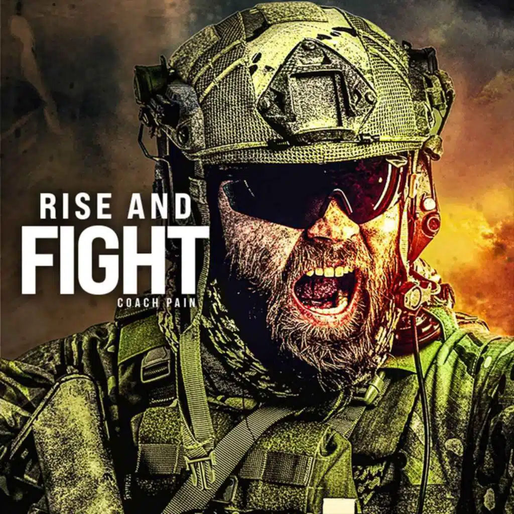 RISE AND FIGHT - Best Motivational Speech (Featuring Coach Pain)