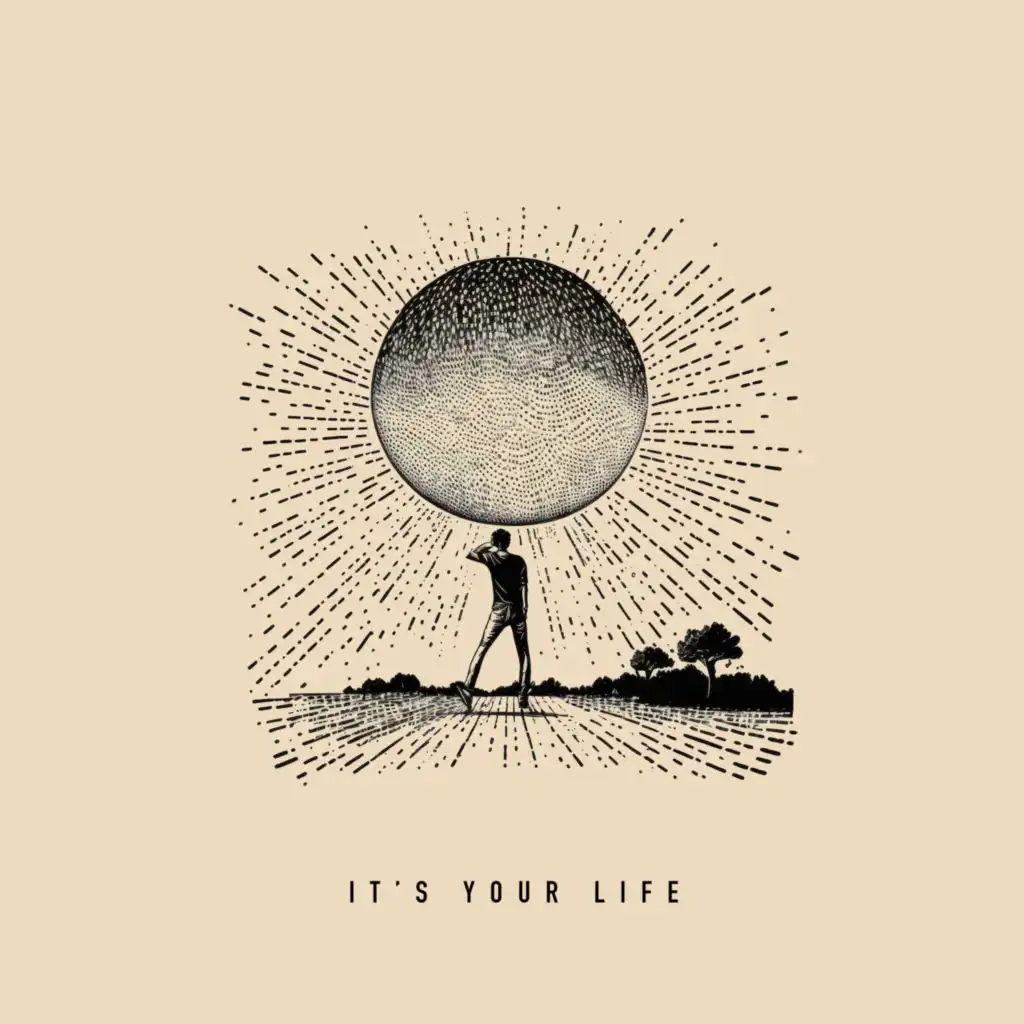 It's Your Life