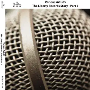 The Liberty Records Story (Pt. 3)