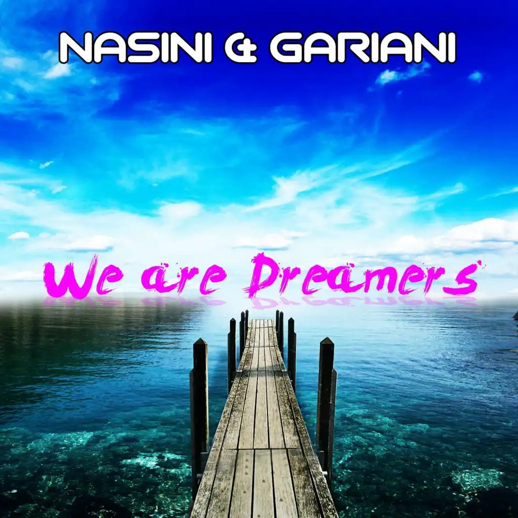 We Are Dreamers