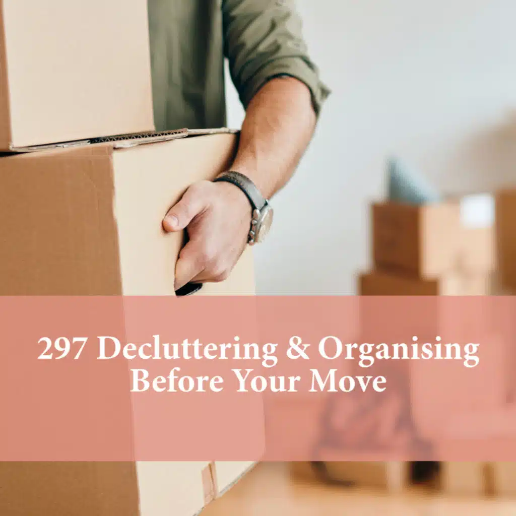 Decluttering and Organising Before Your Move