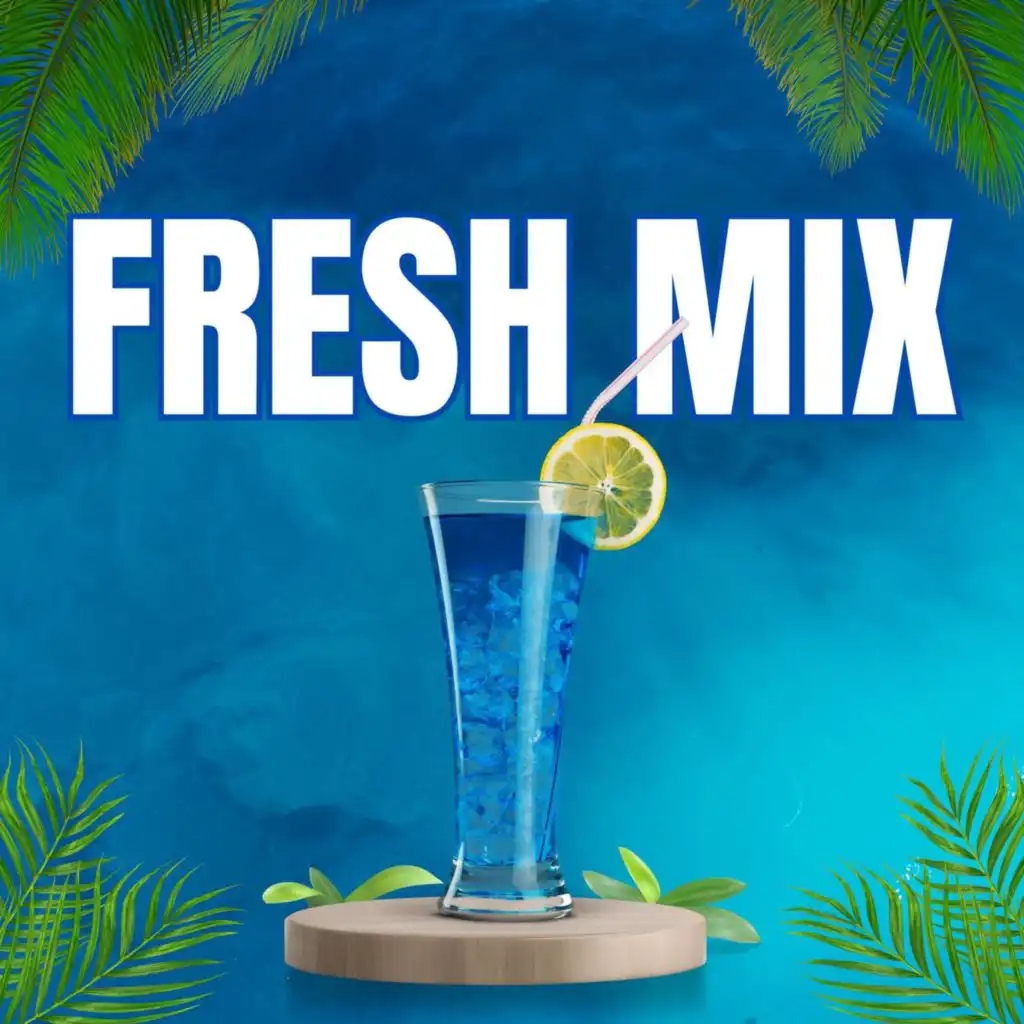 Fresh Mix