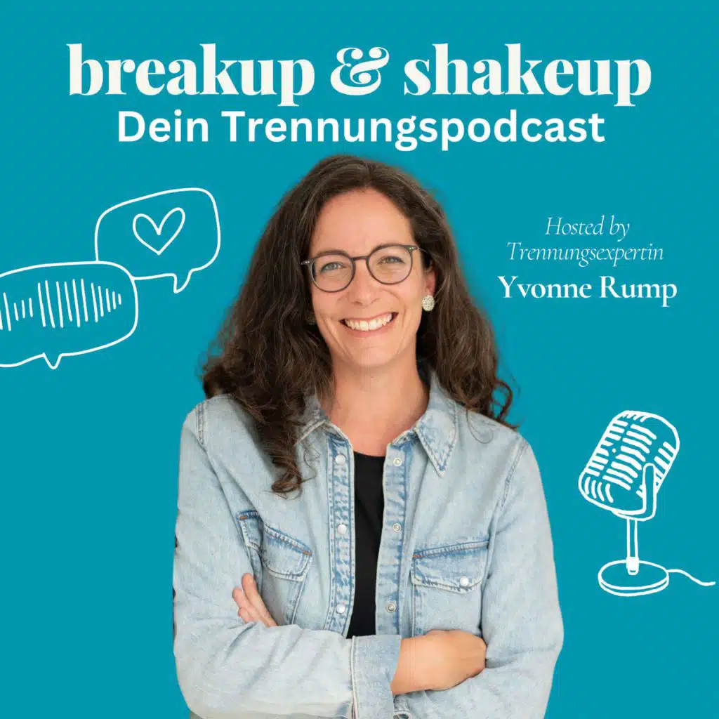 breakup & shakeup, Dein Trennungspodcast