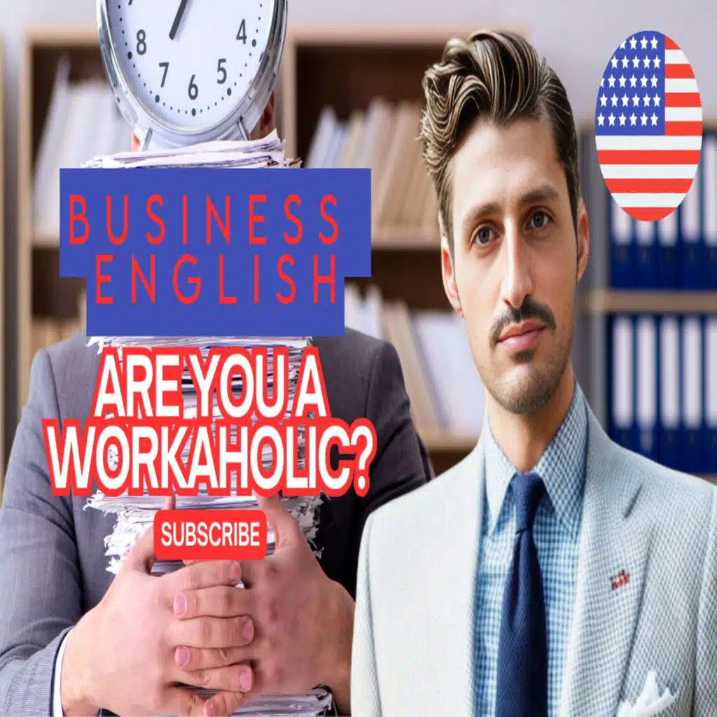 Business English: Are You A Workaholic? | B2+ | Online Class | Professional