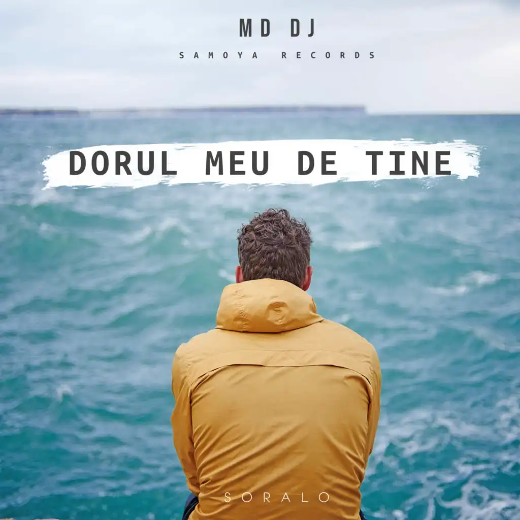 Dorul Meu De Tine (Radio Edit) [feat. Soralo]