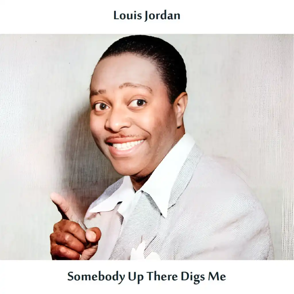 Somebody Up There Digs Me (Remastered Edition)
