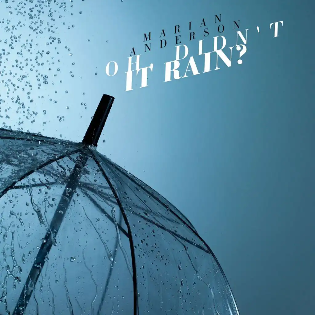 Oh, Didn't It Rain?