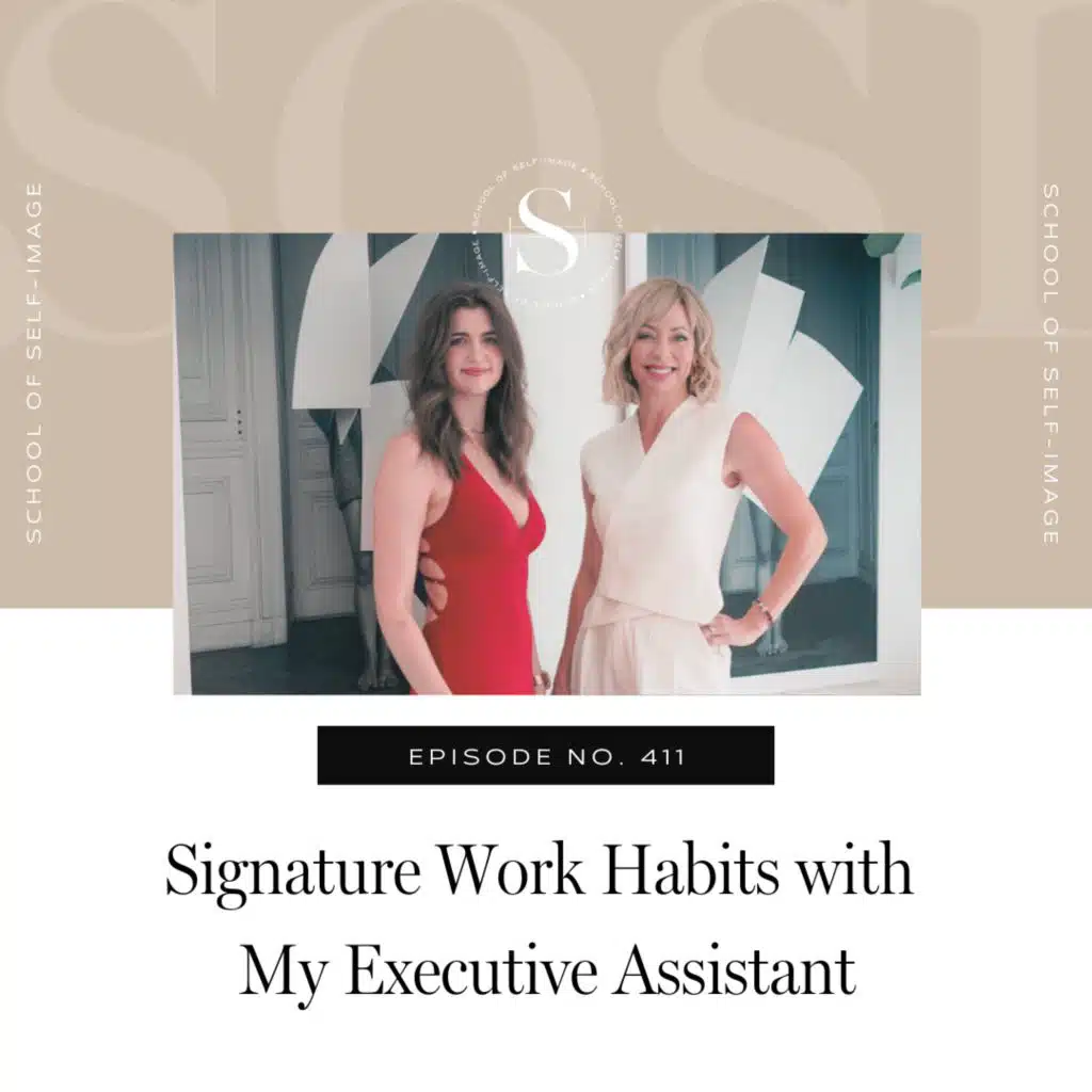 411: Signature Work Habits with My Executive Assistant