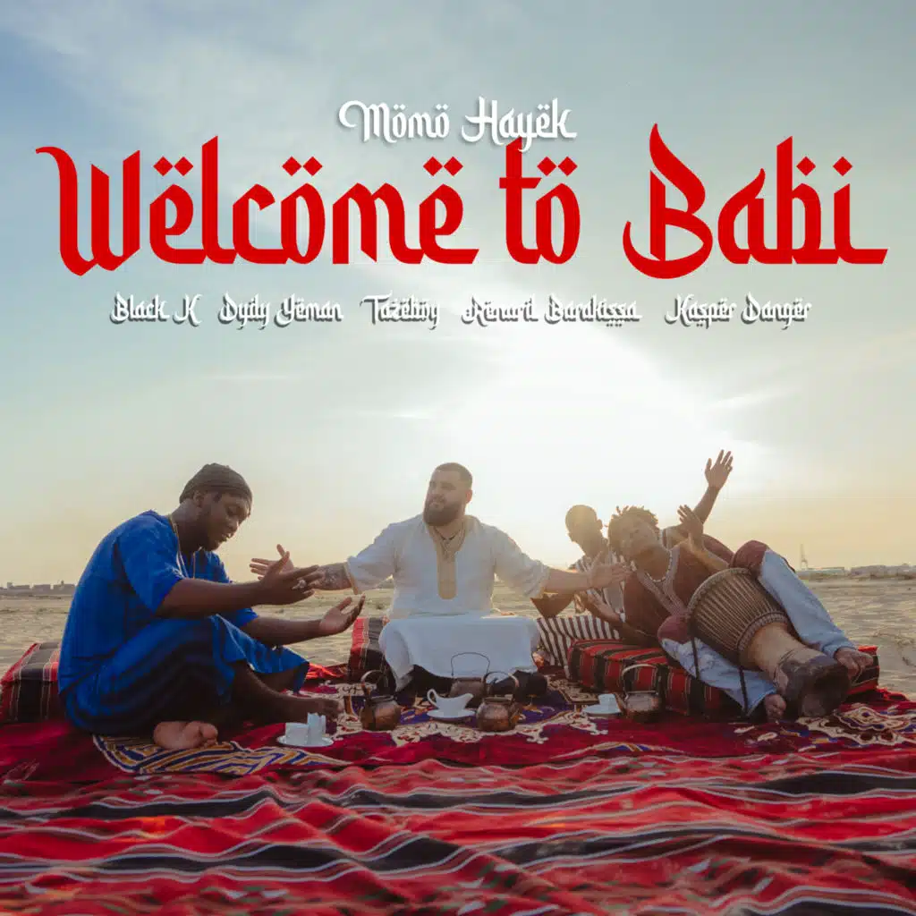 Welcome to Babi (feat. Black K, Dydy Yeman, Renard Barakissa, Tazeboy & Kasper Danger)