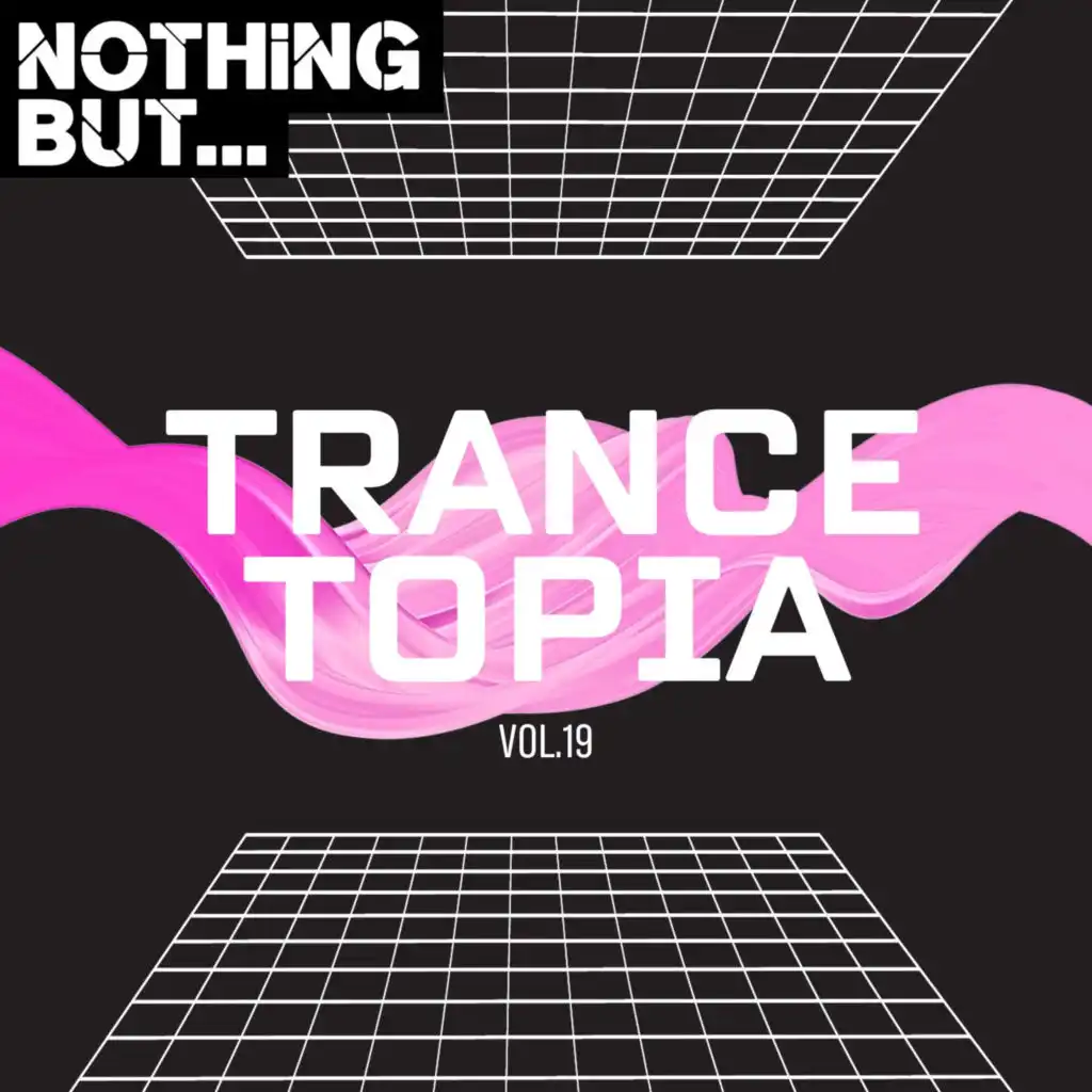 Nothing But... Trancetopia, Vol. 19