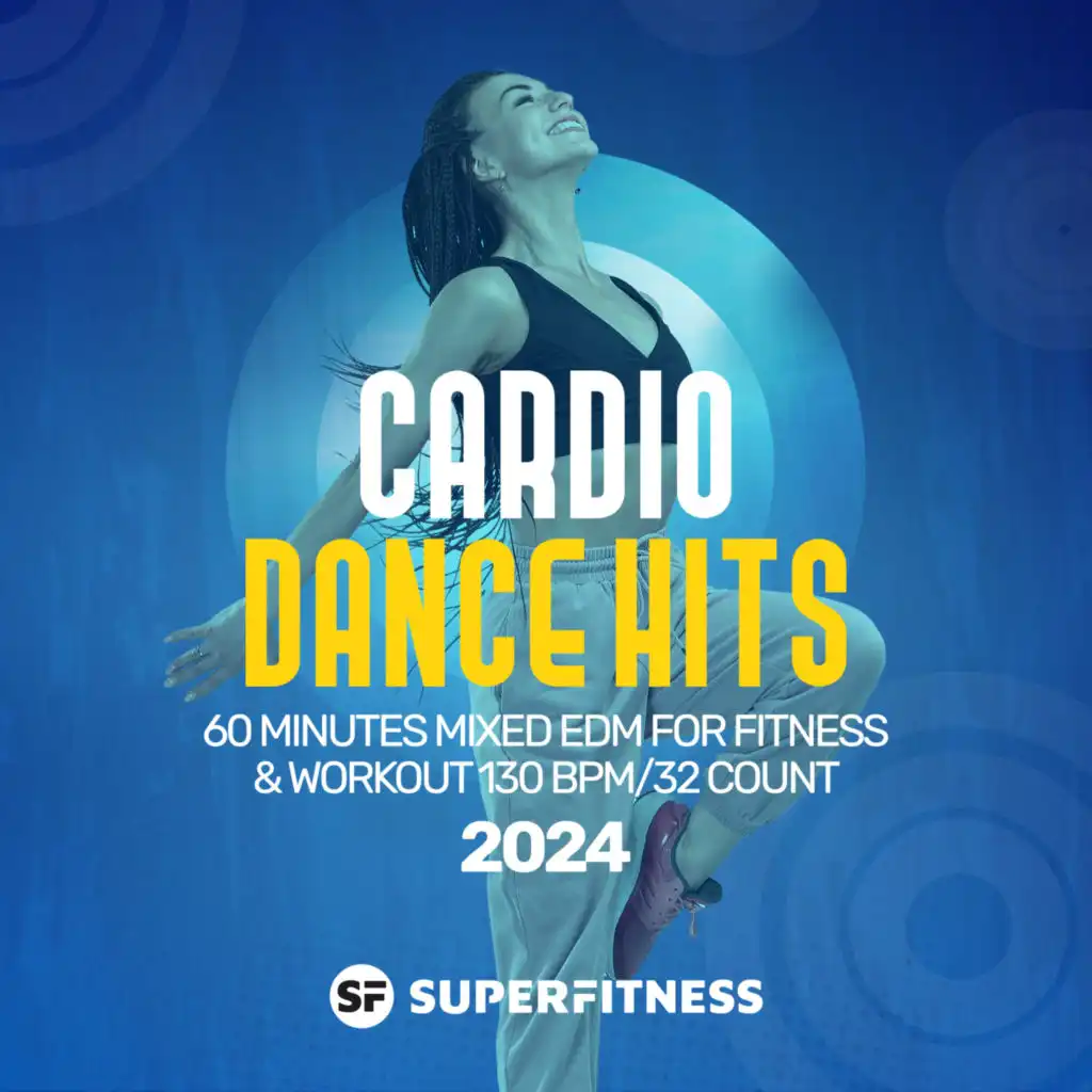 Cardio Dance Hits 2024: 60 Minutes Mixed EDM for Fitness & Workout 130 bpm/32 count