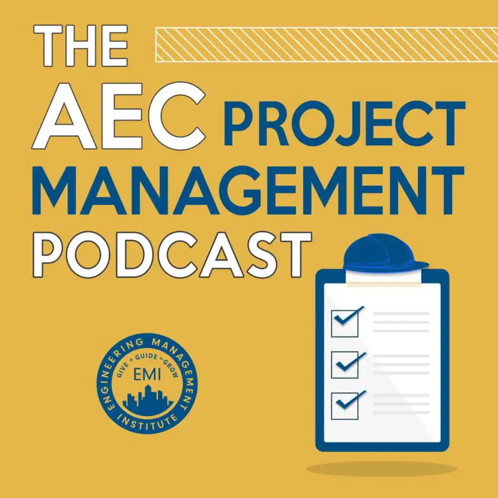Why Your Project Managers Need The Unique AEC PM Behaviors Assessment – EP 053