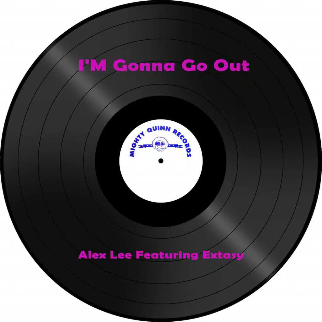 I'M Gonna Go Out