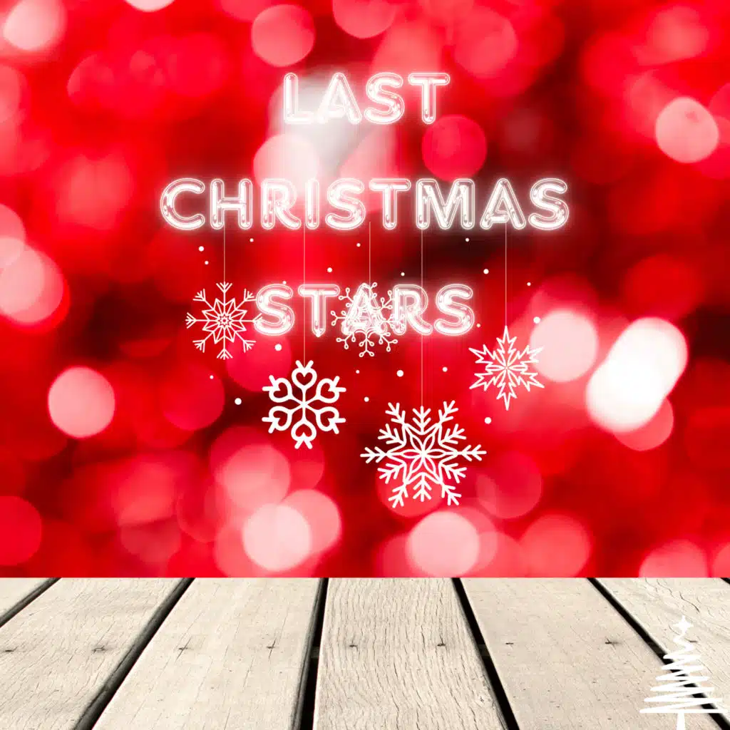Last Christmas Stars