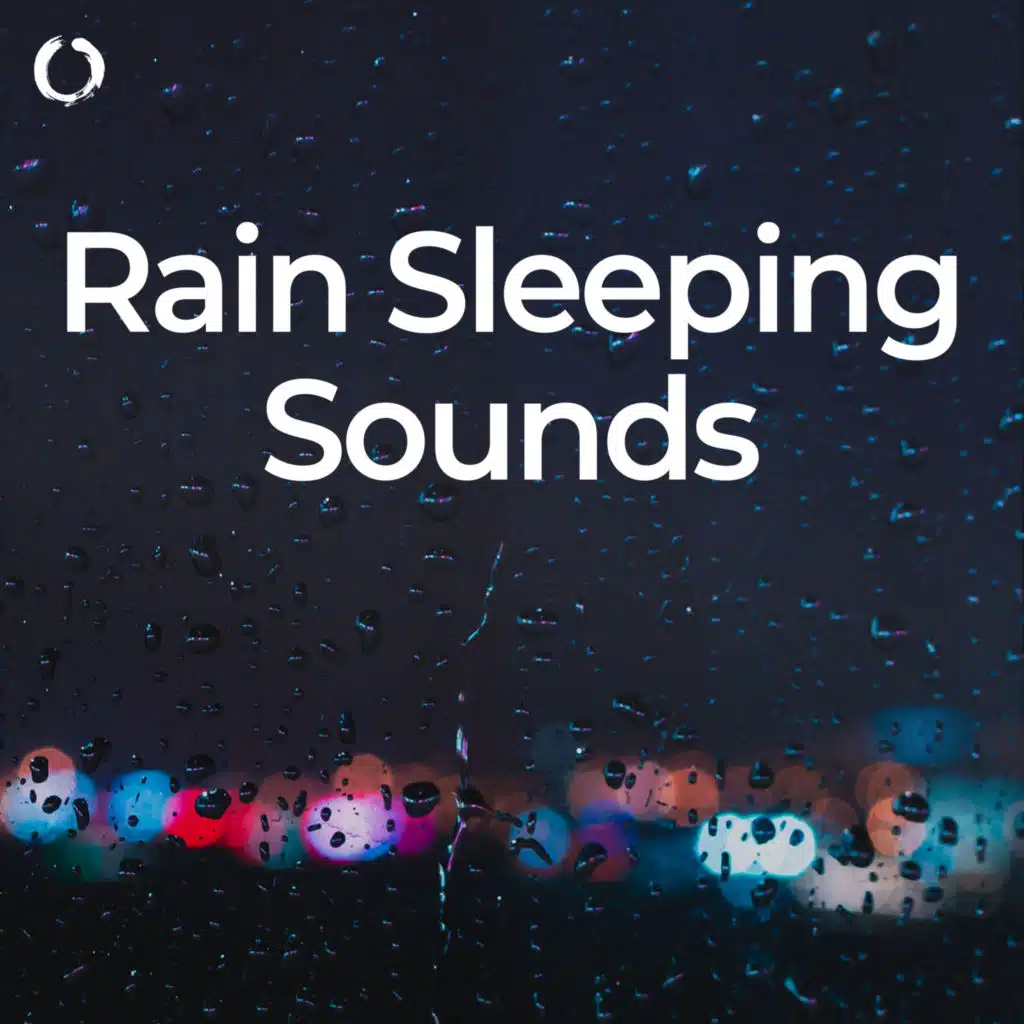 Peaceful Rain Sleeping Sounds