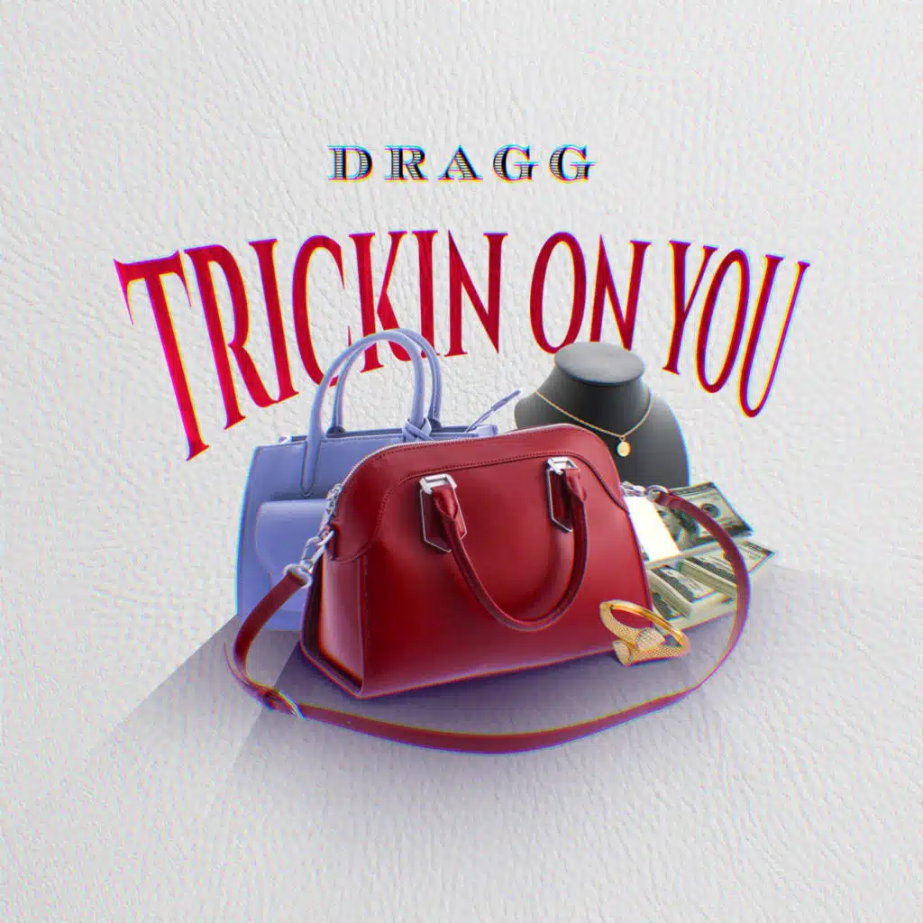 Trickin On You
