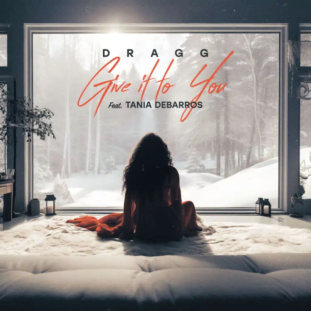 Give It To You (feat. Tania DeBarros)