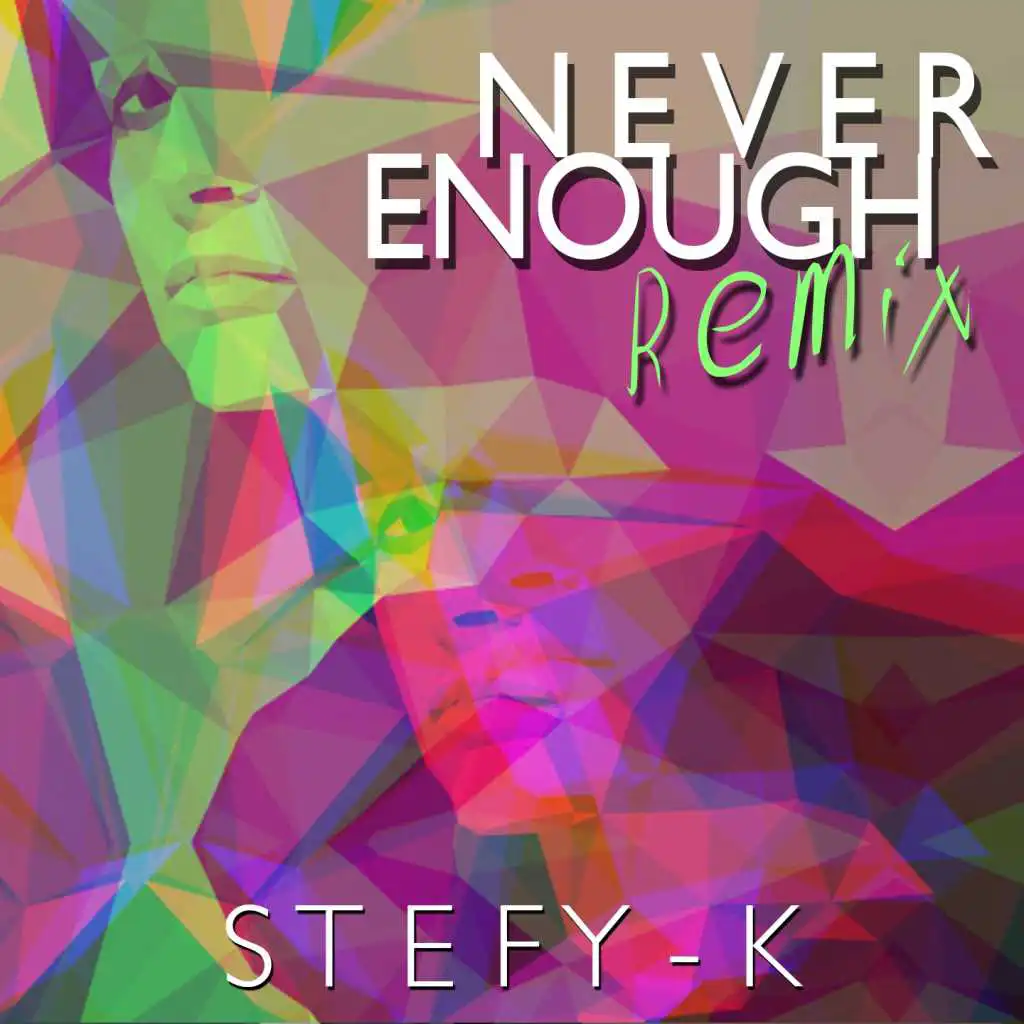 Never Enough (Remix Dance)