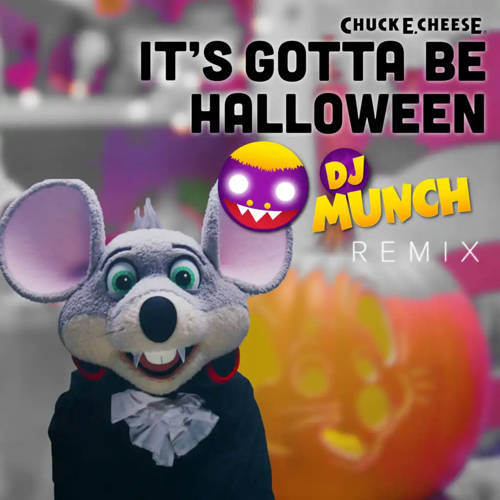 It's Gotta Be Halloween (DJ Munch Remix)