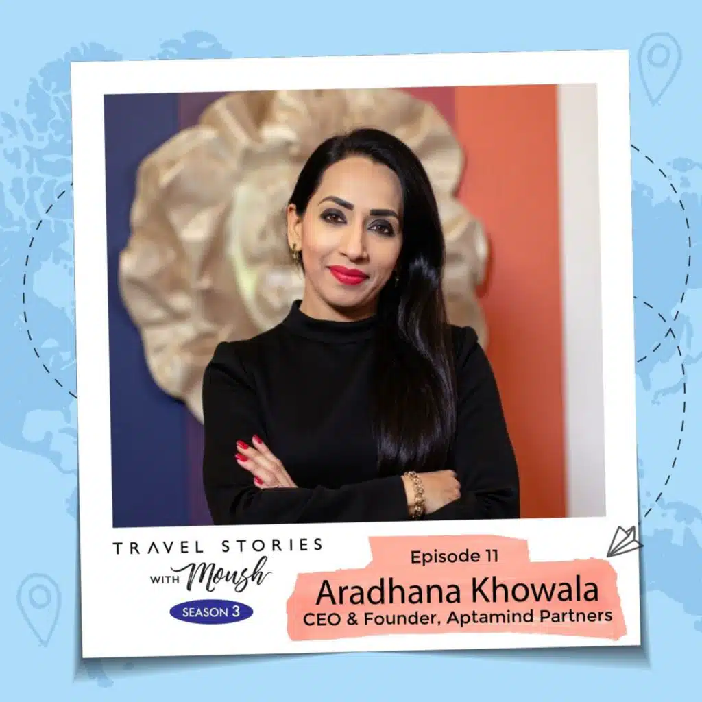 Aradhana Khowala, CEO & Founder, Aptamind Partners