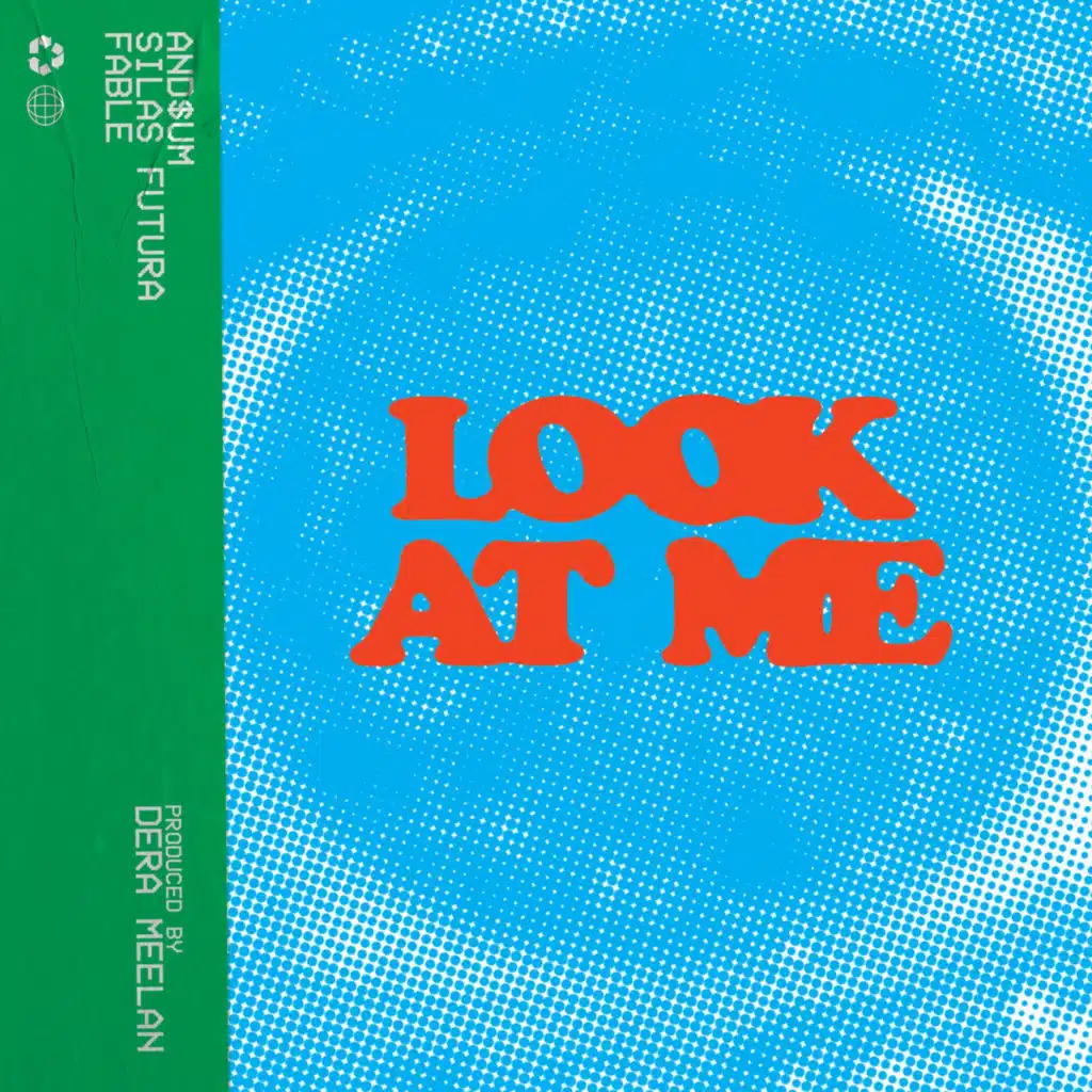 Look at Me (feat. FABLE & Silas Futura)