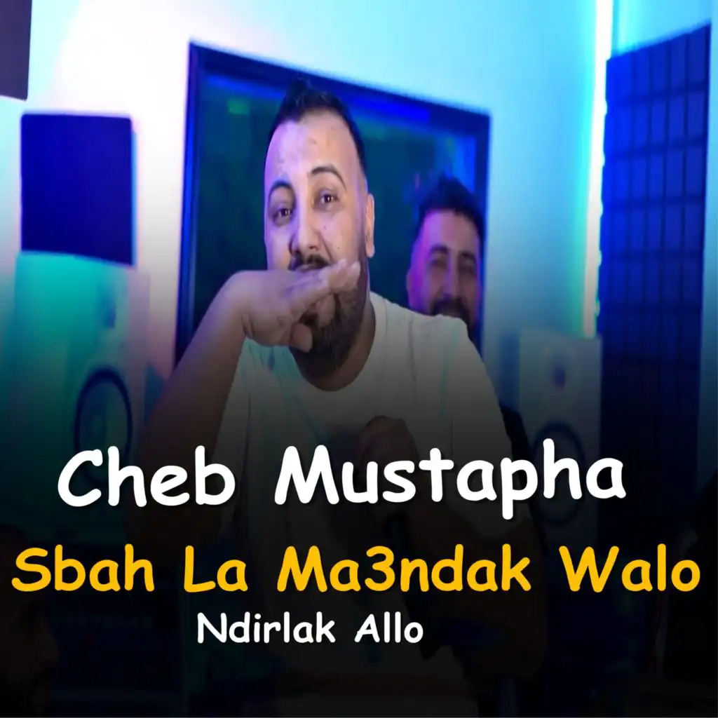 Sbah La Ma3ndak Walo Ndirlak Allo (feat. KACiMO BENNACER)