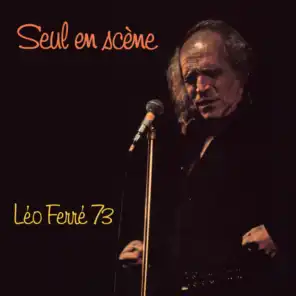 Seul en scène Léo Ferré 73 (Live)