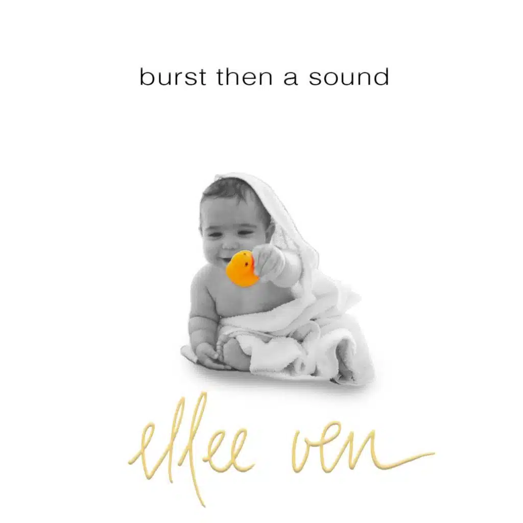 Burst Then a Sound