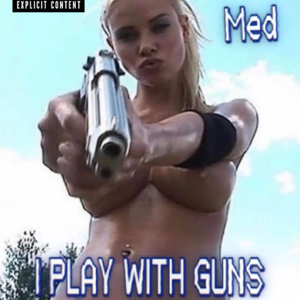 I play with guns