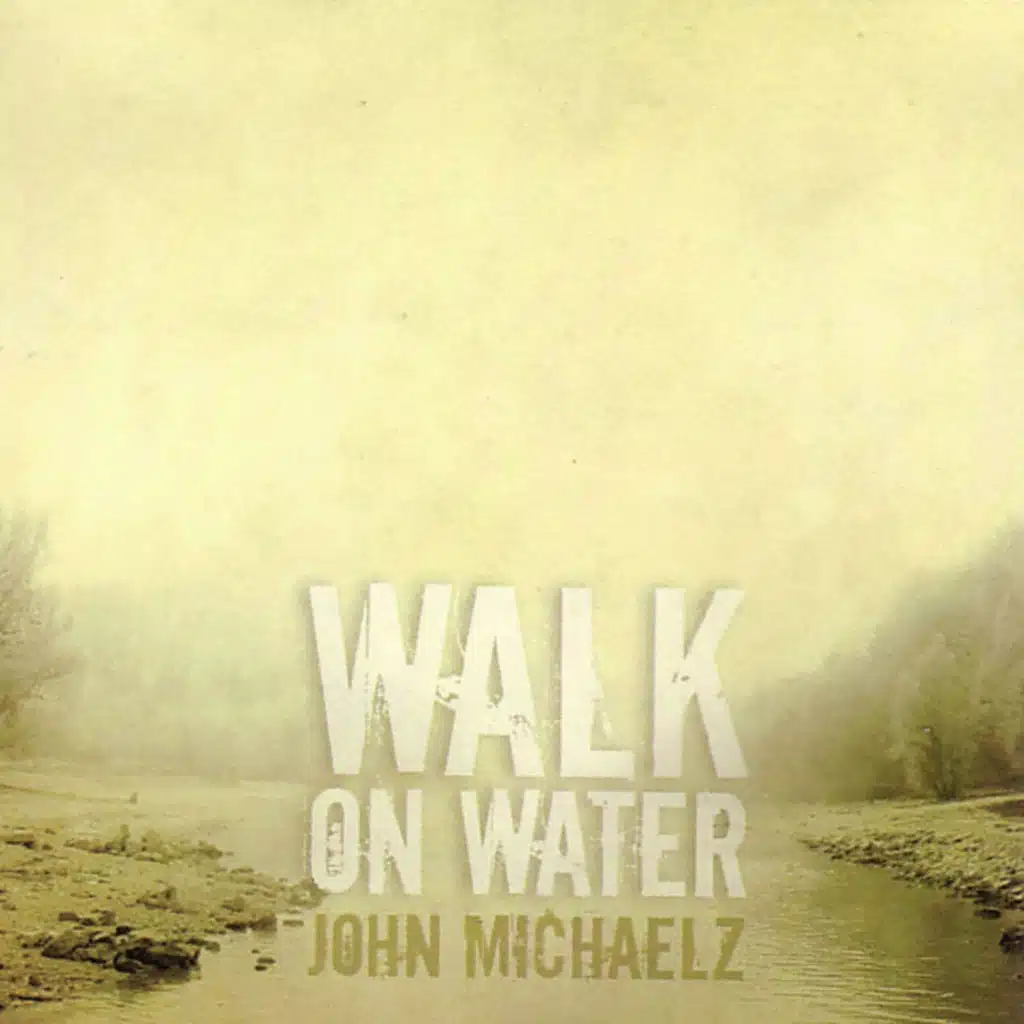 Walk on Water